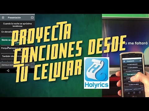 Proyectar Canciones y Biblias desde el Movil - App HOLYRICS