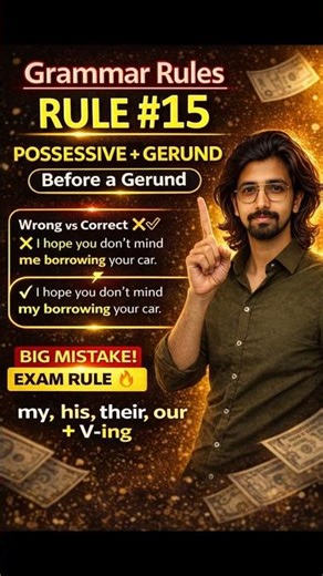Possessive + Gerund 🔥 | BIG Mistake Students Make ❌ | Grammar Rule 15