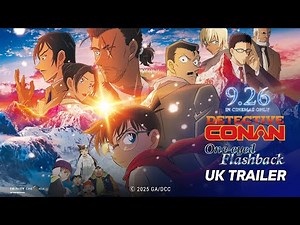 DETECTIVE CONAN: ONE-EYED FLASHBACK - UK Trailer | 26 Sep in UK Cinemas