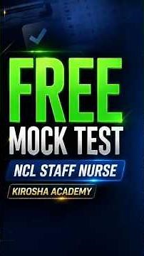 NCL Staff Nurse FREE Mock Test 2026 🔥 Real Exam Level Questions | Kirosha Academy