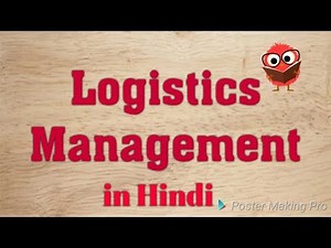 Logistics Management | In Hindi | Types