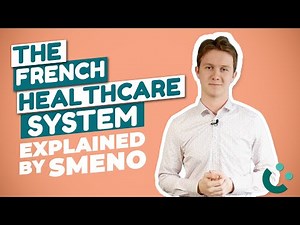 The french healthcare system & supplemental health insurance - Explained by SMENO