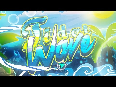 TIDAL WAVE 100% SHOWCASE|Geometry Dash