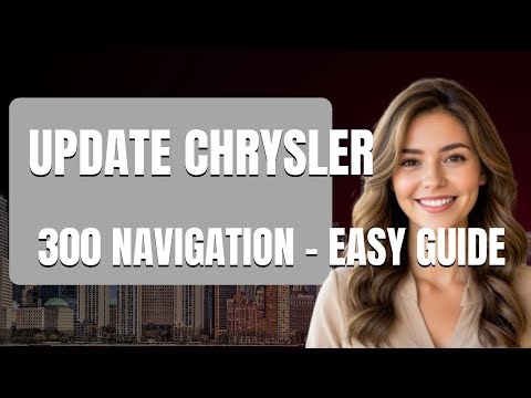 How To Update Chrysler 300 Navigation Easy Guide