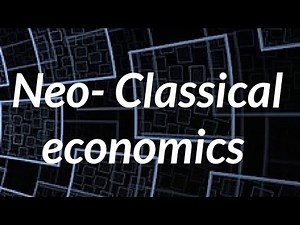 Neoclassical economics Theory | Economics