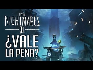 Little Nightmares II: ¿Vale la pena?