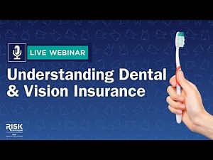 Understanding Dental and Vision Insurance