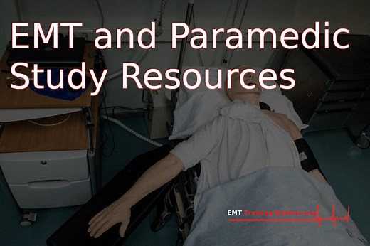 EMT and Paramedic Study Resources - EMT Training Station