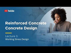 Reinforced Concrete Design - Lecture 3: Working Stress Design