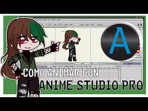 Como animar con Anime Studio Pro //Gacha Club //TUTORIAL [Modelo y animación] Parte 1// Nxi.bub0