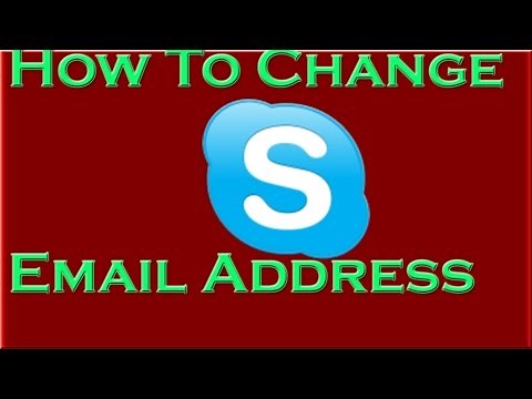 How To Change Skype Email Address