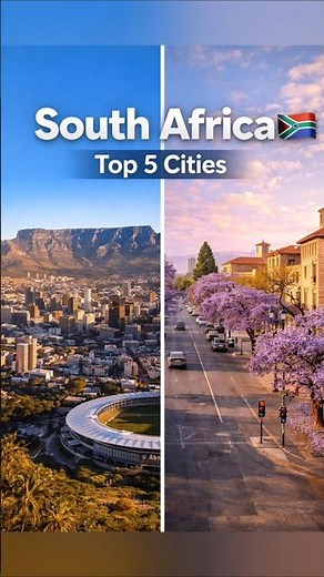 Top 5 Cities in South Africa | Travel guide