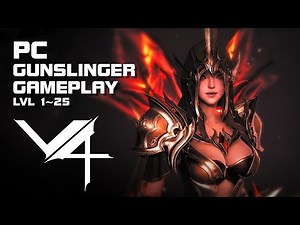 V4 PC Version - Gunslinger Gameplay - lvl 1~25 - Mobile & PC - F2P - KR