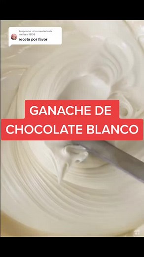 Cómo preparar ganache de chocolate blanco perfecto