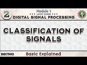 2.Classification of signals Module 1 5th Sem DSP ECE Latest Scheme VTU