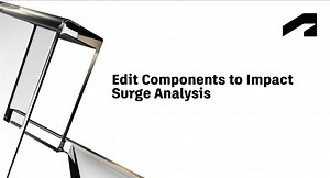 Edit components to impact surge analysis | Autodesk
