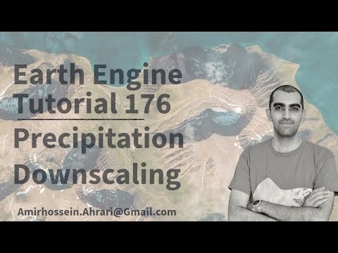 Google Earth Engine Tutorial-176: Precipitation Downscaling using Deep Learning Modelling