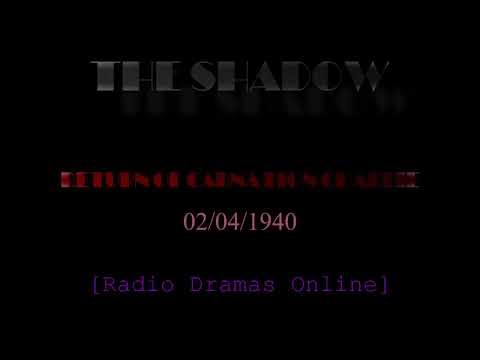 The Shadow | 02/04/1940 | Return of Carnation Charlie