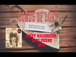 MARY MACGREGOR - GOOD FRIEND