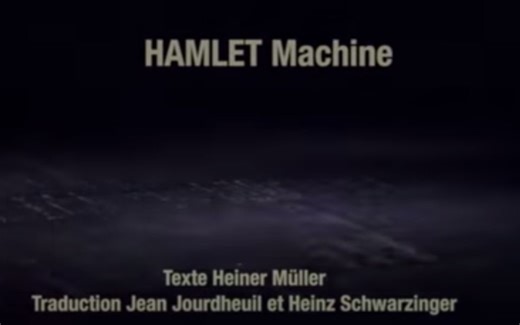 哈姆雷特机器 ： 海纳·穆勒 / Hamletmachine ： Heiner Müller