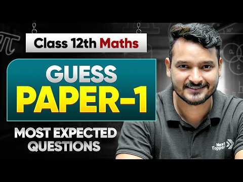 Class 12 Maths GUESS PAPER - Most Expected Question Paper For Boards By Kuldeep Sir | CBSE 2026