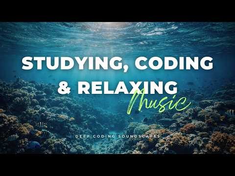 Deep Coding Soundscapes – 4HR Underwater Focus Music for Deep Work, Studying and Meditation