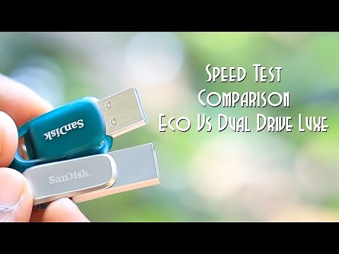 Speed Test Comparison - SanDisk Dual Drive Luxe vs Ultra Eco
