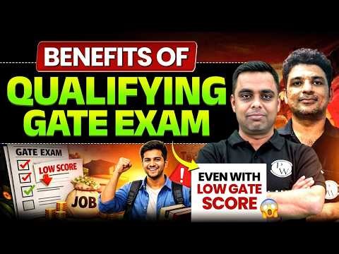 Benefits of Qualifying GATE 2026 | PSU, MTech & More | Even with Low GATE Score