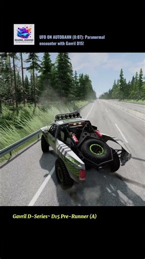 #Beamng.drive~| UFO ON AUTOBAHN (0:07): Paranormal encounter with Gavril D15!