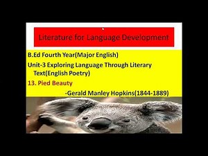 #B_Ed_Fourth_Year#Pied_Beauty#G_M_Hopkins#Literature_For_Language_Development#English_Poetry