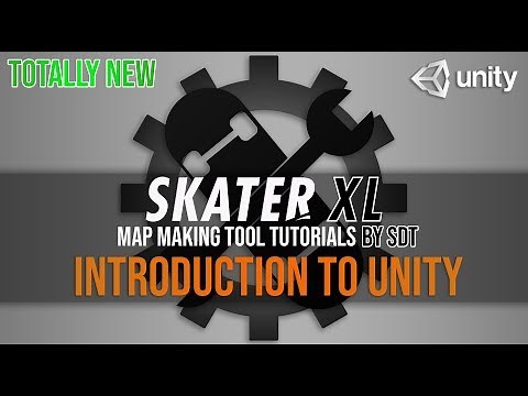 SkaterXL Map Making Tool Tutorials | Introduction to Unity