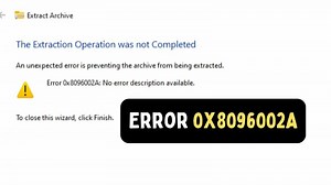 How to Fix Error 0x8096002A: The Extraction Operation was not Completed Error on Windows 11