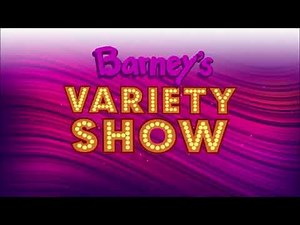 Barney's Variety Show! (Stage Show)