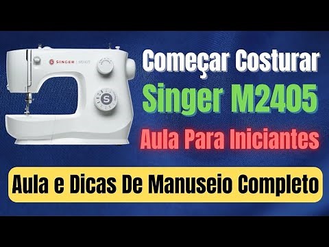 Maquina de Costura Singer M2405│Passar a Linha│Encher Bobina│Ajustar Pontos│Bordar!