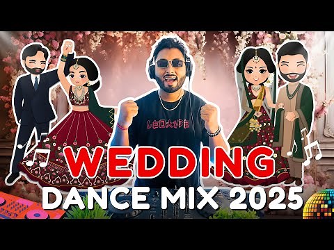 INDIAN WEDDING DANCE SONG MIX 2025 | BOLLYWOOD WEDDING SONGS | NONSTOP WEDDING DJ SONG MIX & MASHUPS