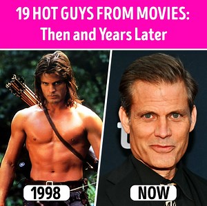 19 Hot Guys From Movies: Then and Years Later | CelebRatings