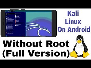 How To Install Kali Linux On Android Without Root (Full Version)