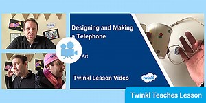 KS1 (Ages 5-7) Art and DT Lesson: Design and Make a Telephone Video
