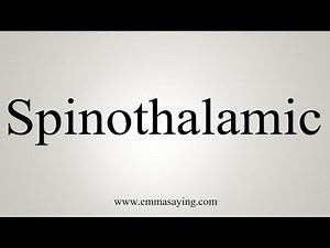 How To Say Spinothalamic