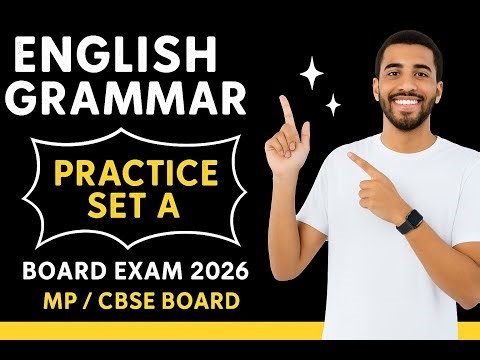 PRACTICE SET - A | MP BOARD CLASS 12TH | ENGLISH GRAMMAR | 2025-26
