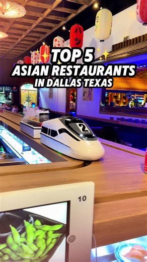 Top 5 Asian Restaurants to Try in Dallas, Texas