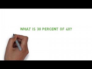 30 Percent of 40