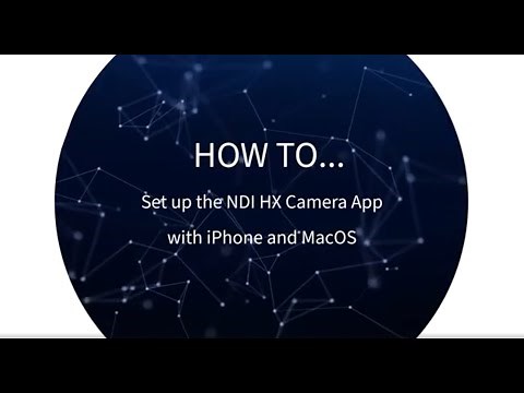 NDI Tutorial: How to Use NDIHX Camera App with MacOS