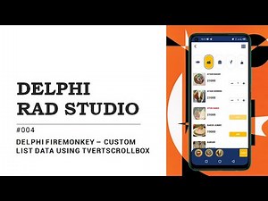 004 Delphi Android Firemonkey – Custom list data using TVertScrollbox