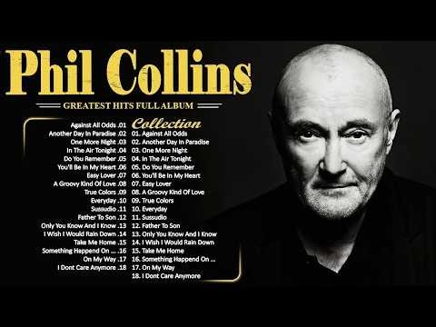 Phil Collins Greatest Hits ⭐ Best Songs Full Album | Soft Rock Classics
