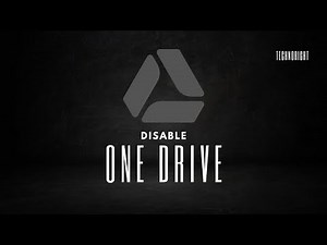 How To Disable Onedrive and Remove It From File Explorer On Windows 10 | 2024