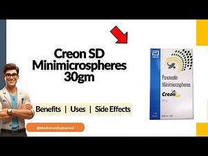 Creon SD Minimicrospheres Uses, Side Effects & Dosage Explained!