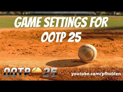 Game settings for OOTP 25: OOTP 25 tutorial