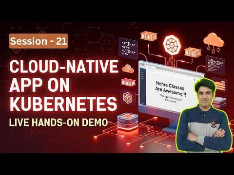 Session - 21 | Designing Cloud-Native Applications on Kubernetes | nehraclasses-cloudnative-app
