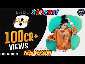 8 Parche Full Song | Baani Sandhu ft Gur Sidhu | Gurneet Dosanjh | Latest Punjabi Song |Blockbuster